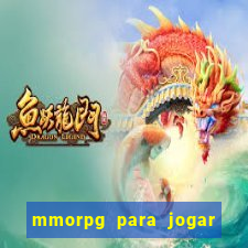 mmorpg para jogar com amigos